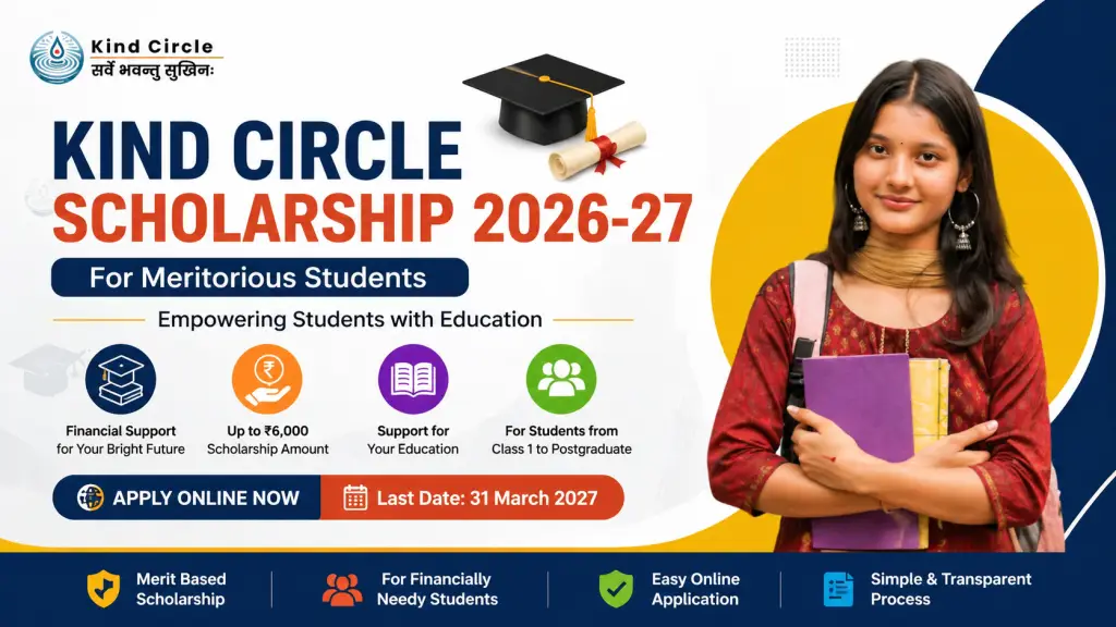 Kind Circle Scholarship 2026-27 for Meritorious Students Apply Online